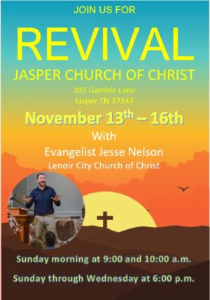 Invitation to the Jasper Church of Christ Gospel Meeting, November 13-16, 2022.